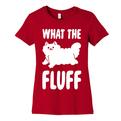 What the Fluff Women's Cotton Tee