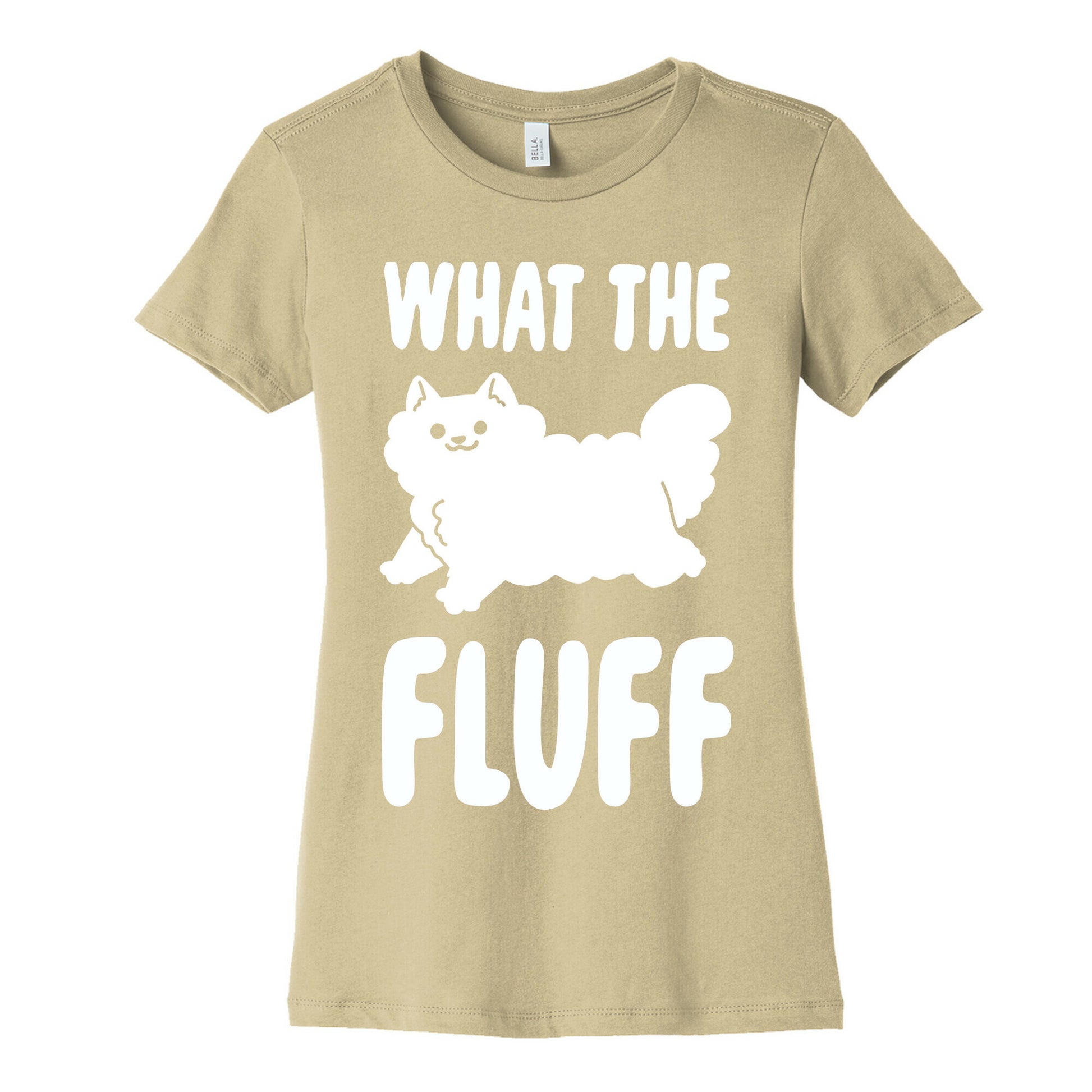 What the Fluff Women's Cotton Tee
