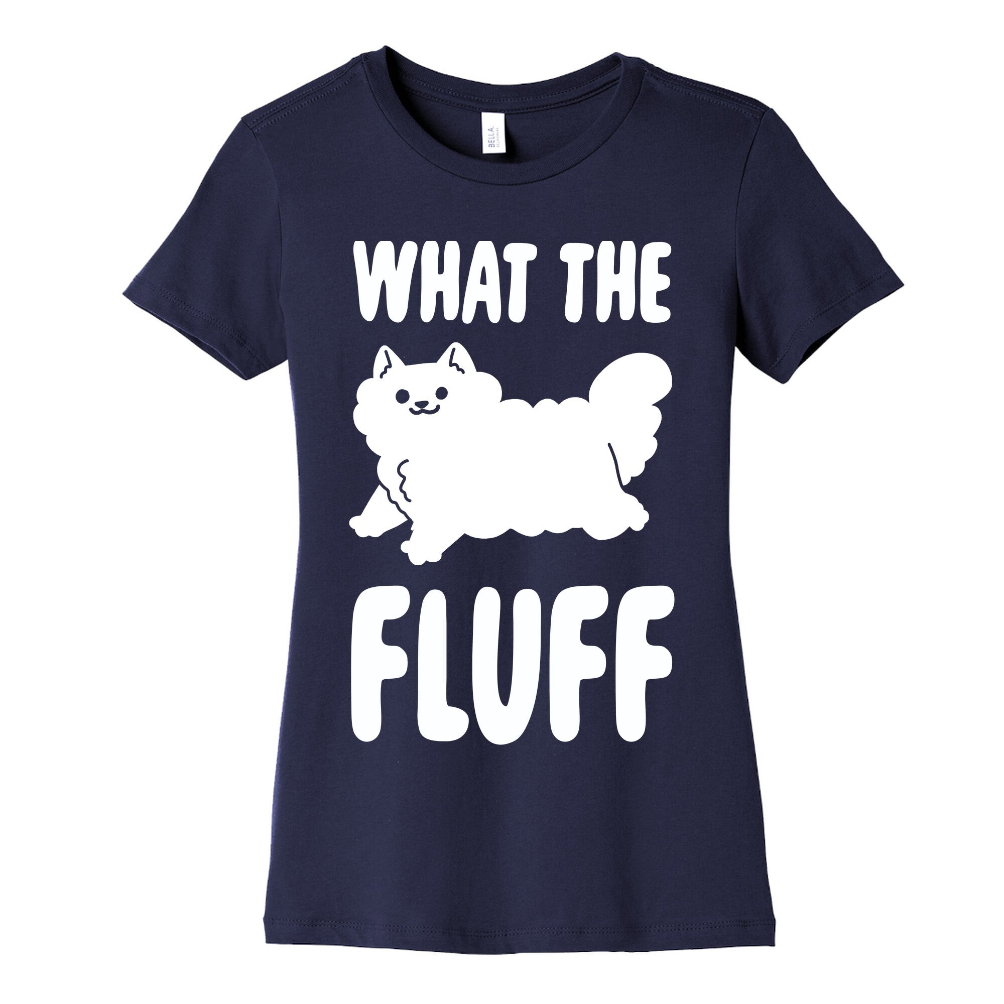 What the Fluff Women's Cotton Tee