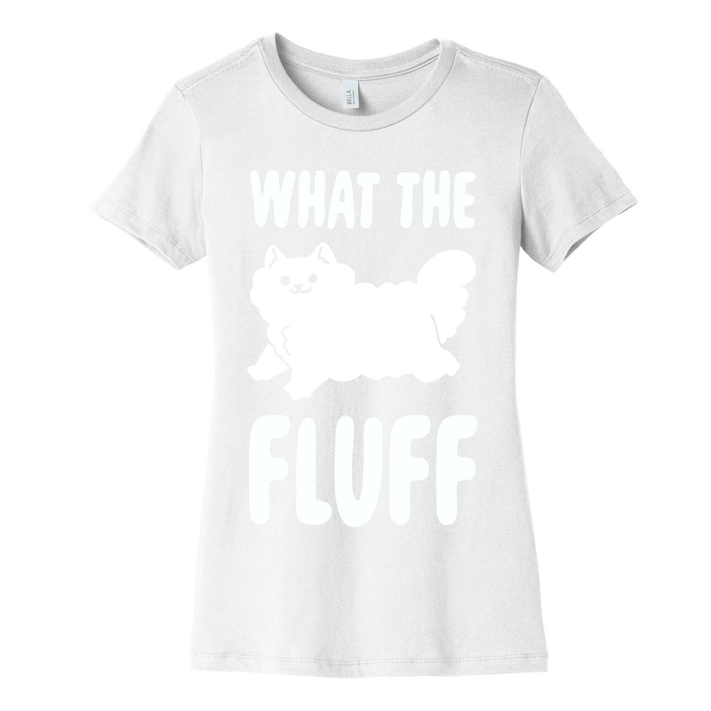 What the Fluff Women's Cotton Tee