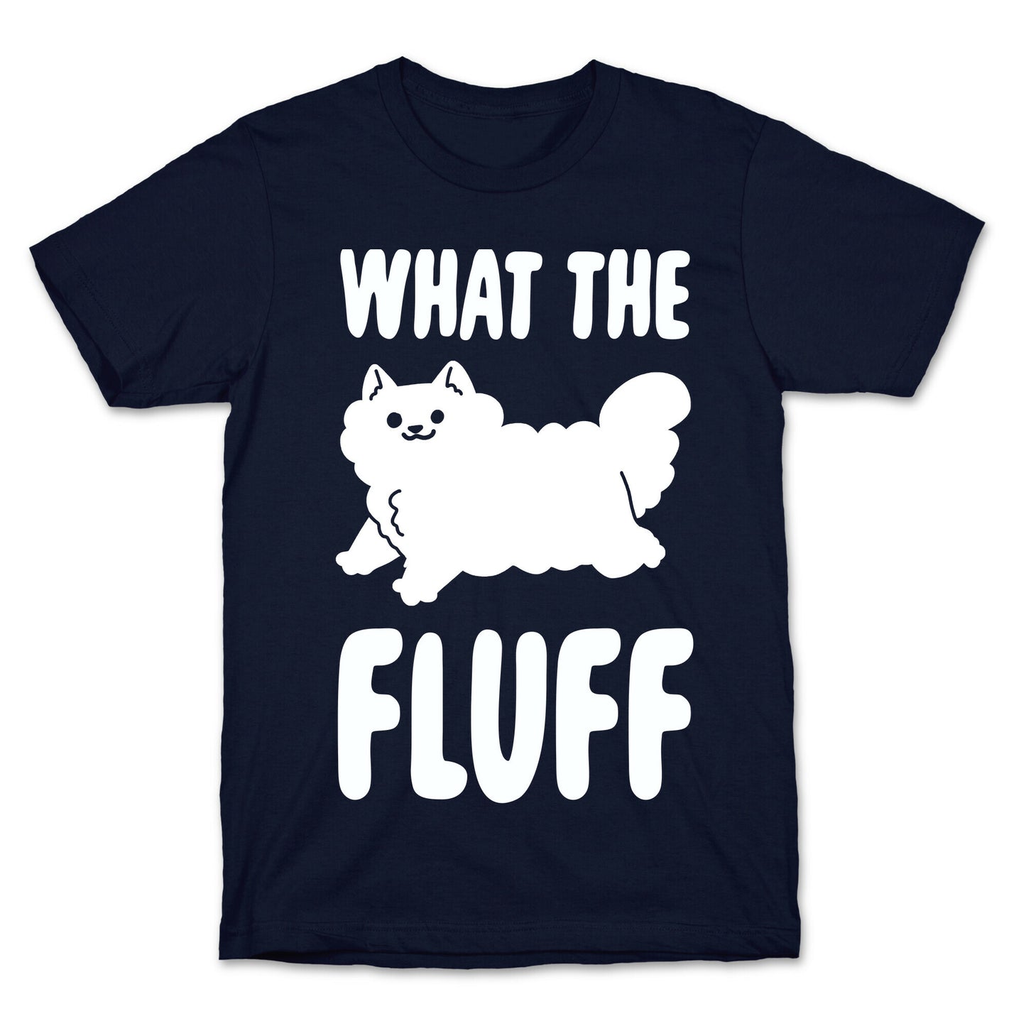 What the Fluff T-Shirt