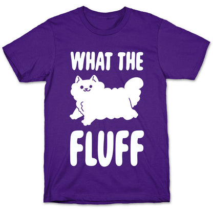 What the Fluff T-Shirt