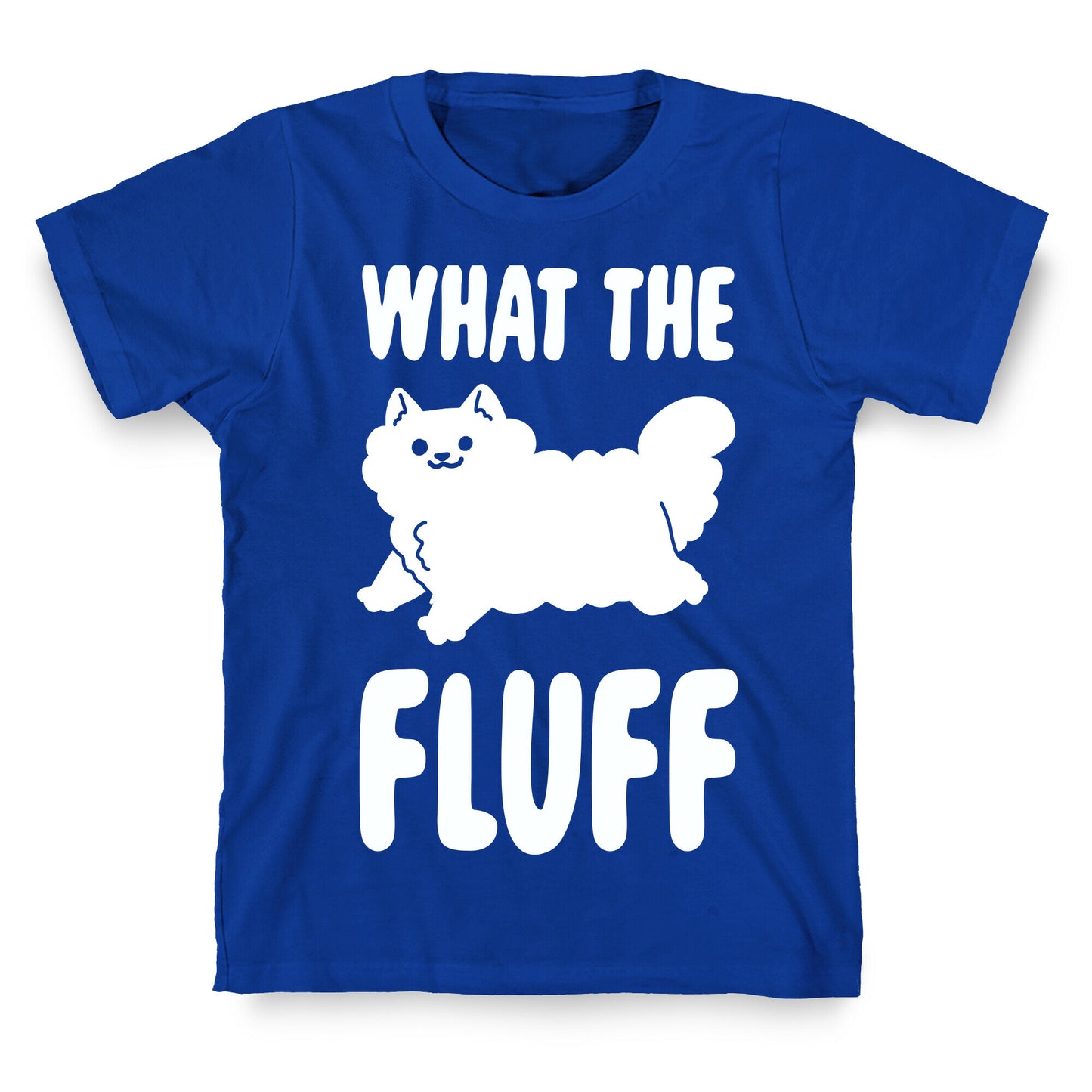What the Fluff T-Shirt