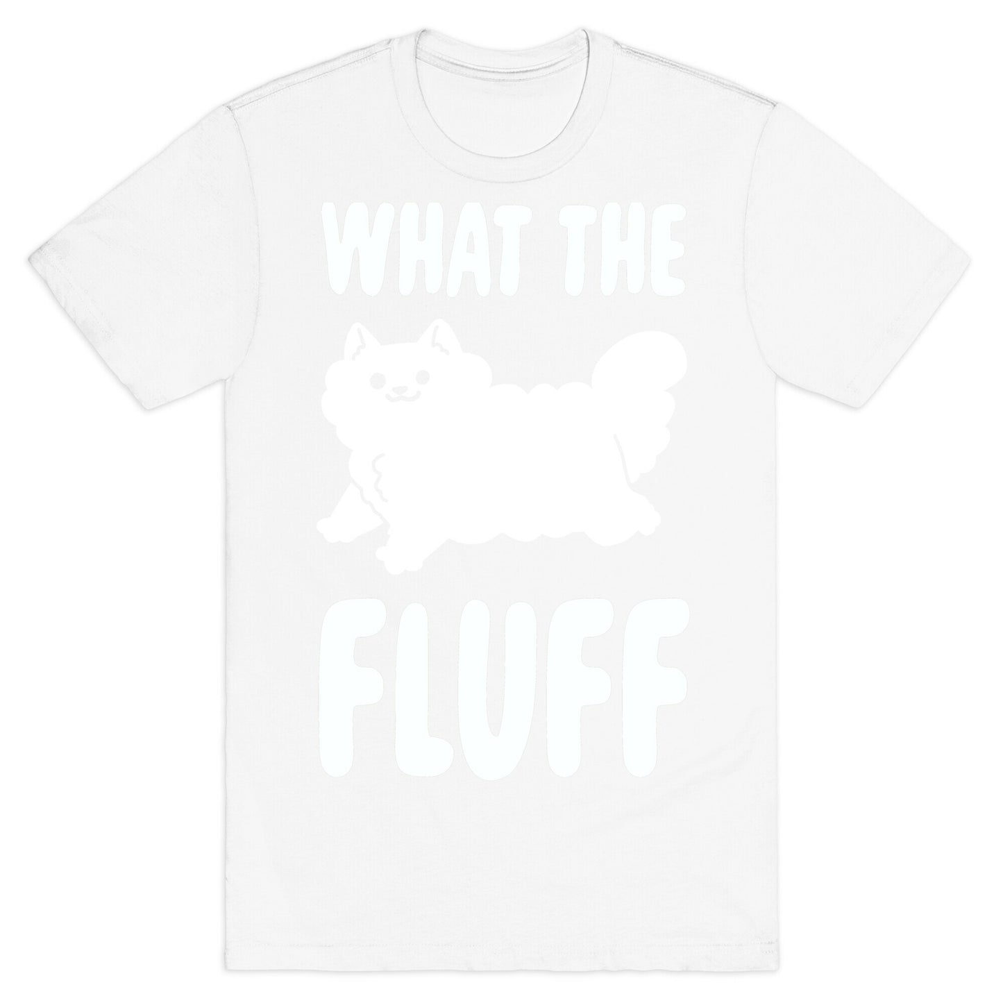 What the Fluff T-Shirt