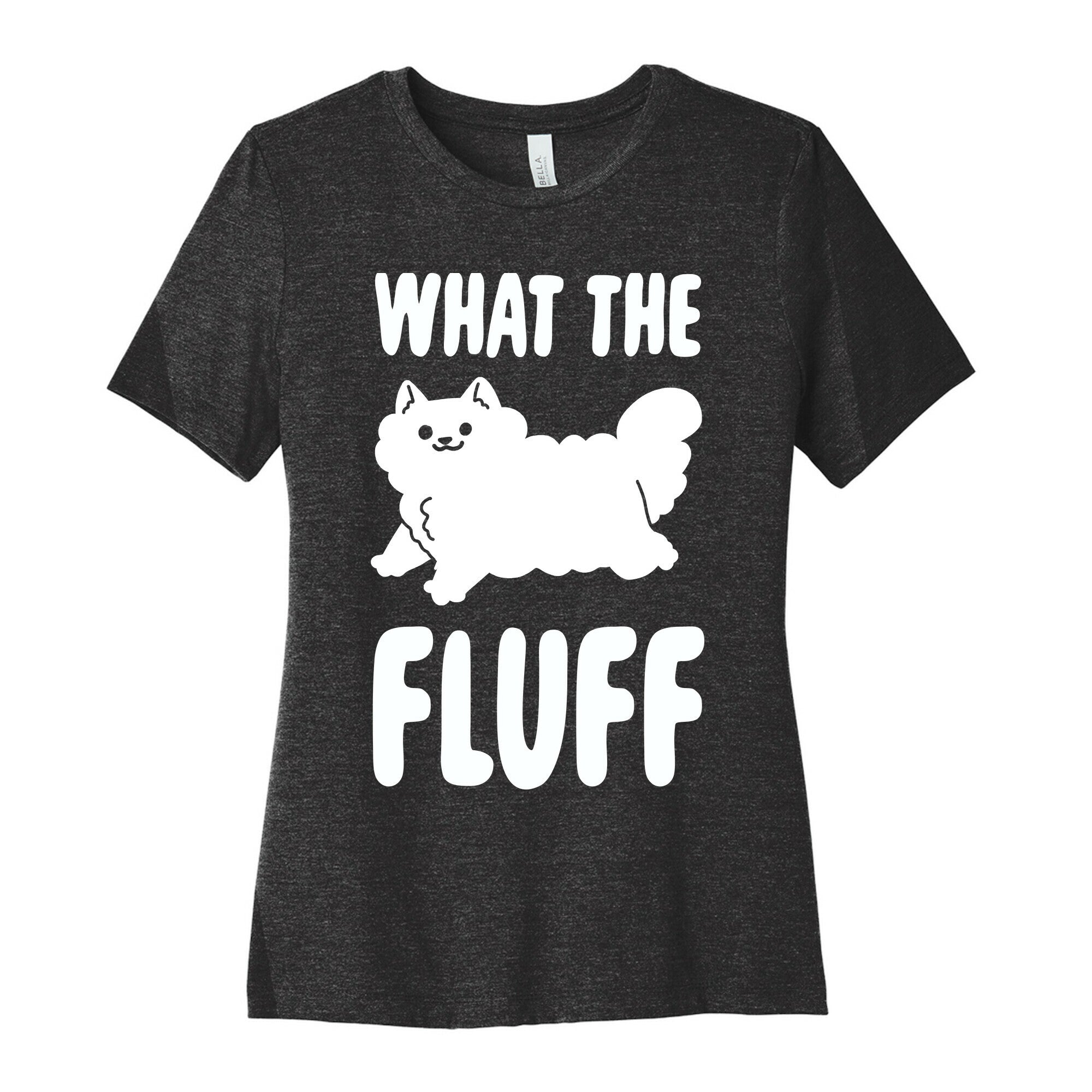 What the Fluff Women's Cotton Tee