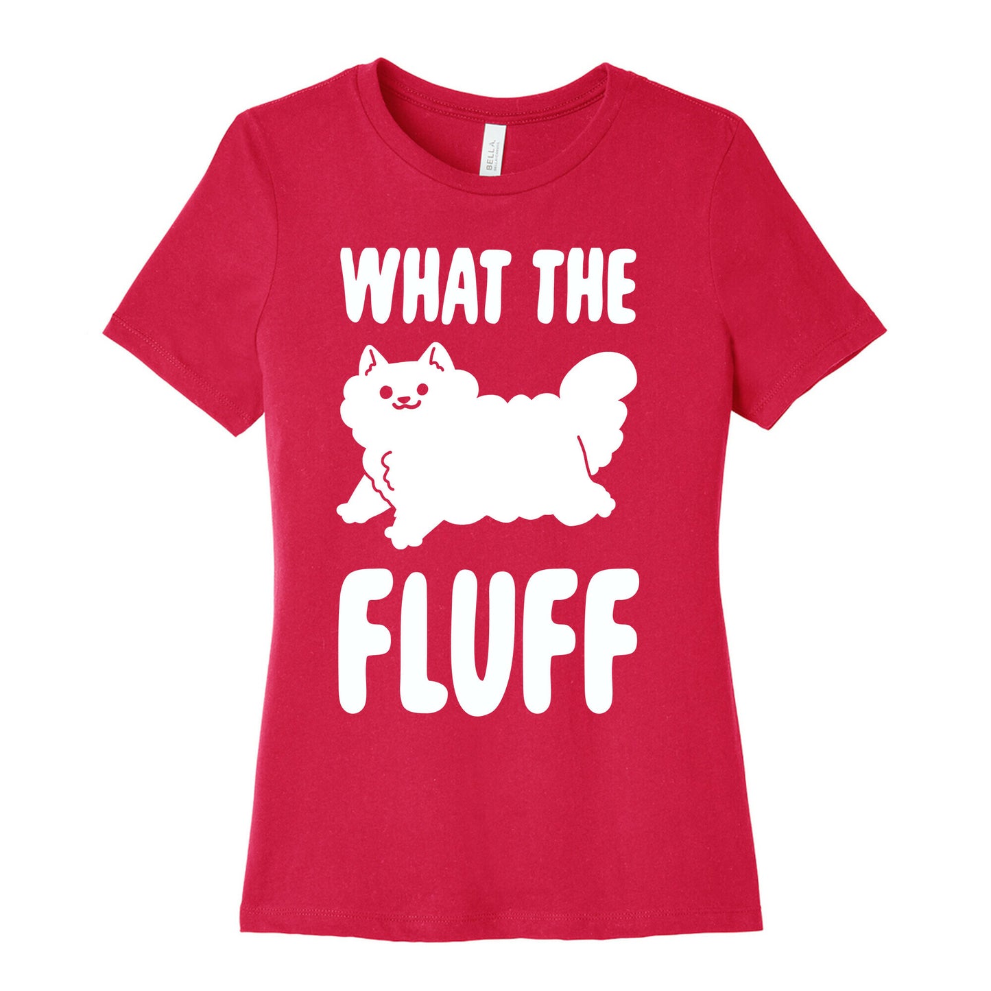 What the Fluff Women's Cotton Tee