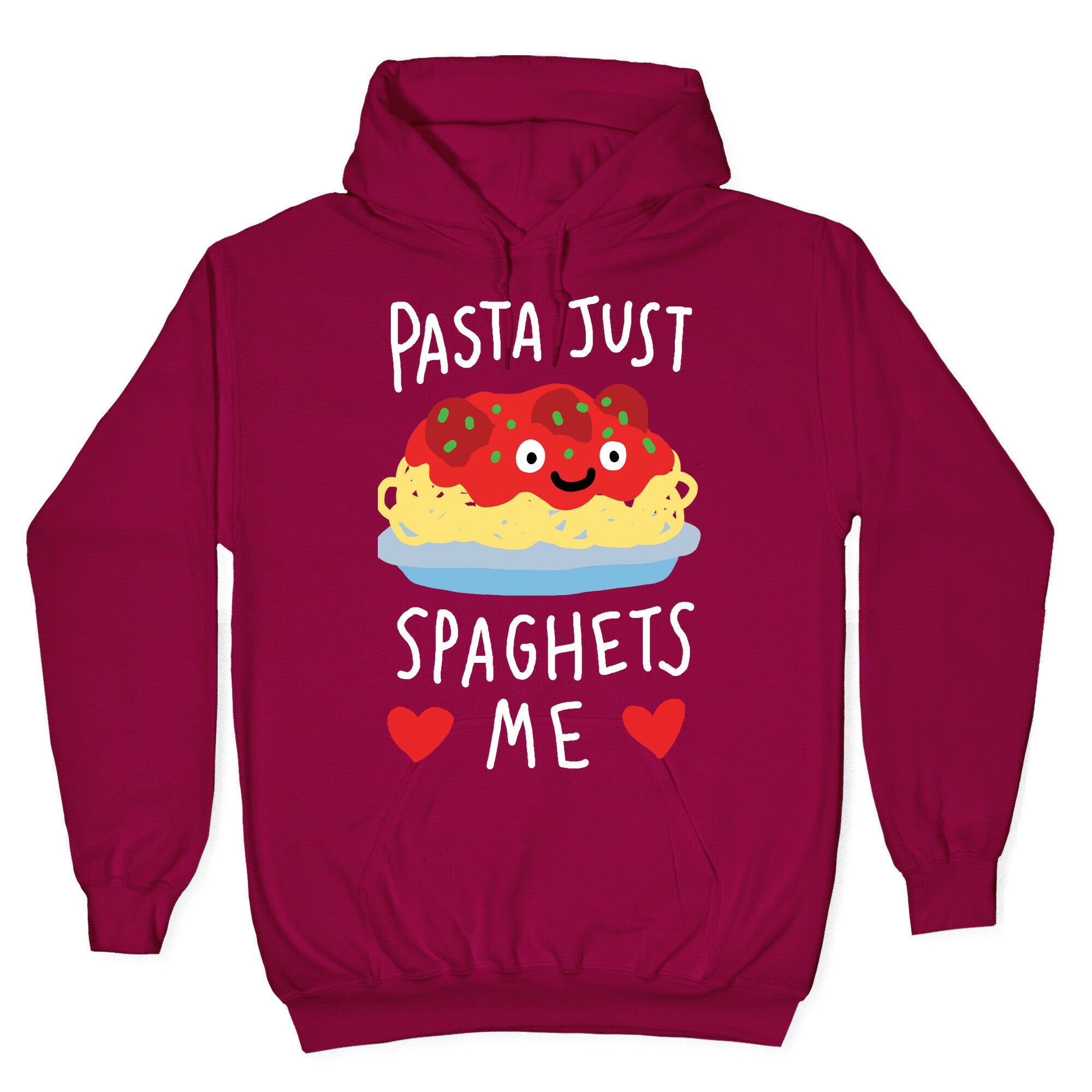 Pasta Just Spaghets Me Hoodie