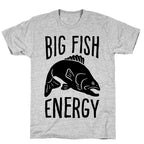 Big Fish Energy T-Shirt
