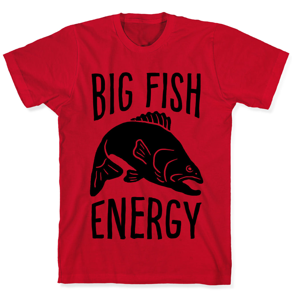 Big Fish Energy T-Shirt