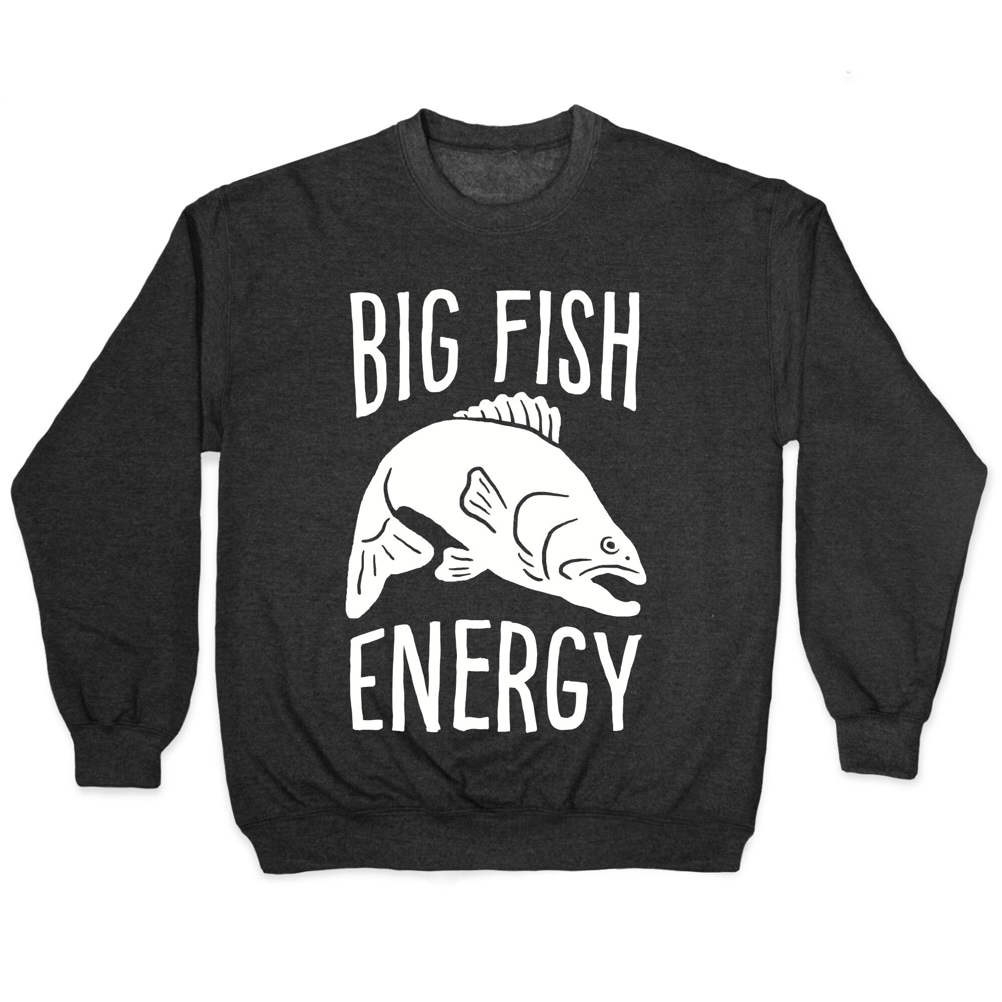 Big Fish Energy Crewneck Sweatshirt