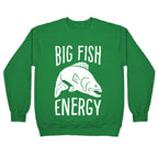 Big Fish Energy Crewneck Sweatshirt
