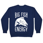 Big Fish Energy Crewneck Sweatshirt