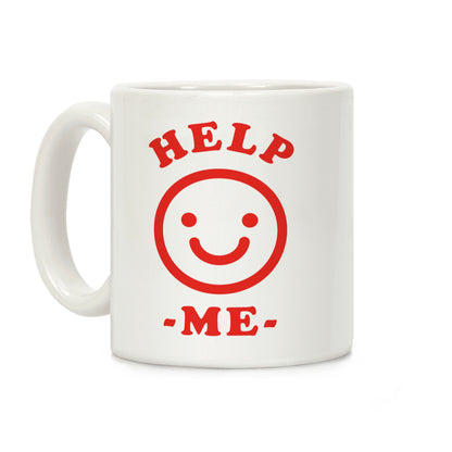 Help Me Smily Face Coffee Mug