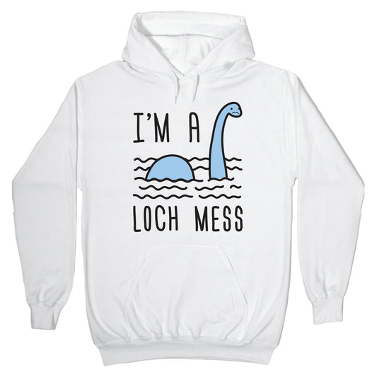 I'm A Loch-Mess Nessie Hoodie