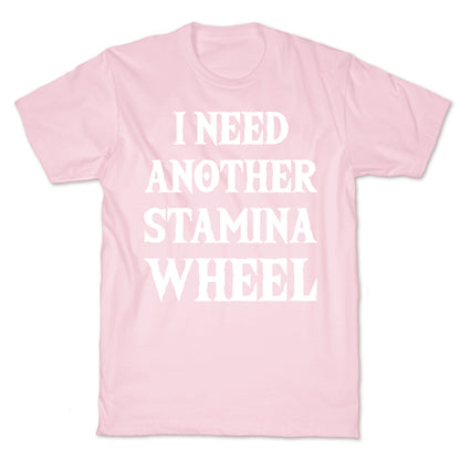 I Need Another Stamina Wheel Zelda Parody T-Shirt