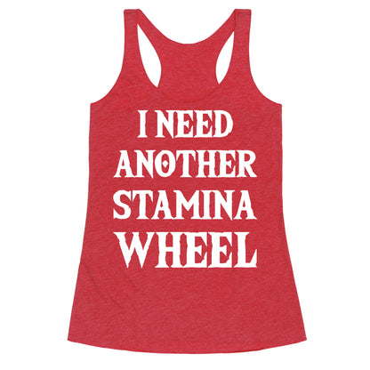 I Need Another Stamina Wheel Zelda Parody Racerback Tank
