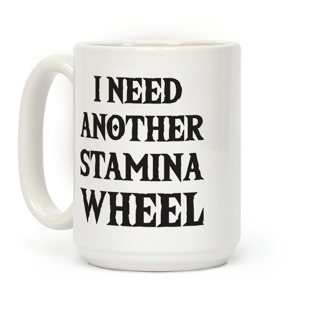 I Need Another Stamina Wheel Zelda Parody Coffee Mug
