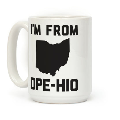 I'm From Ope-hio Coffee Mug