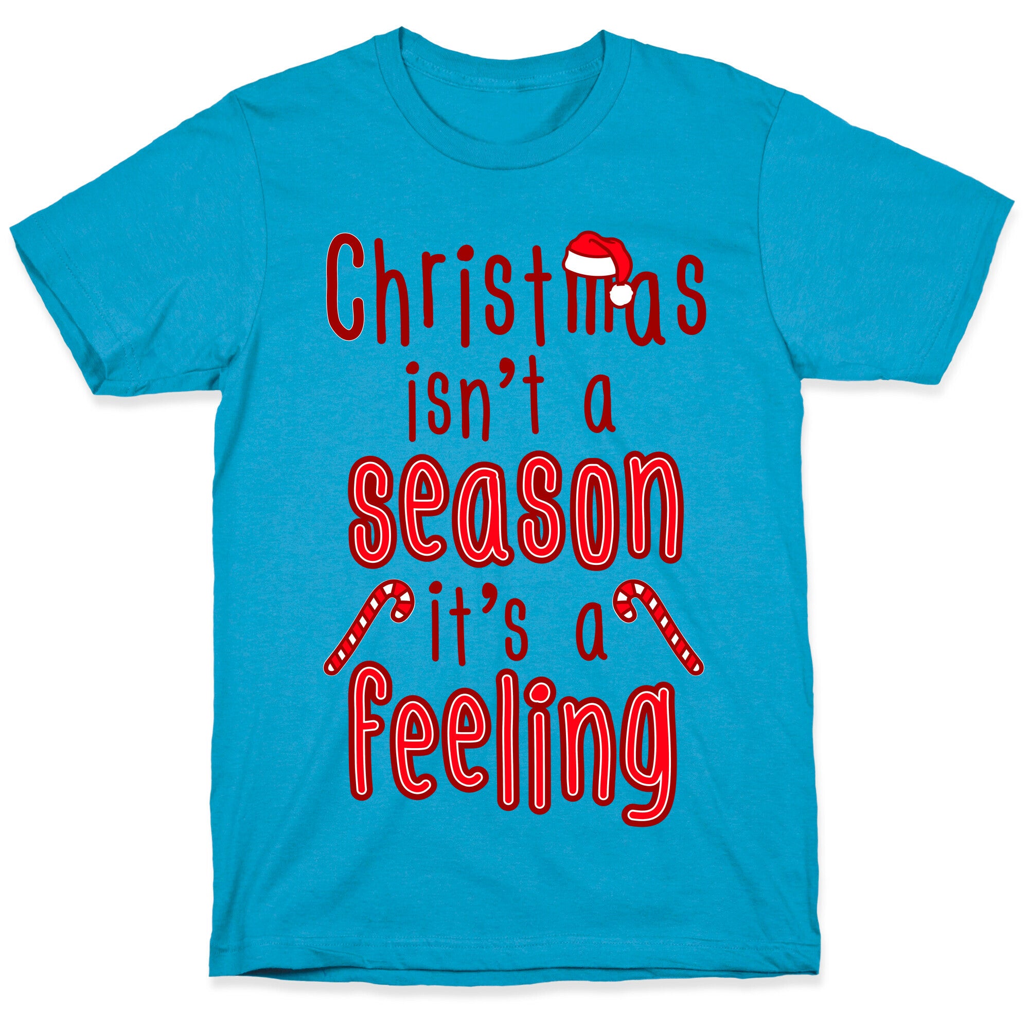 Christmas Isn't A Season It's A Feeling Unisex Triblend Tee