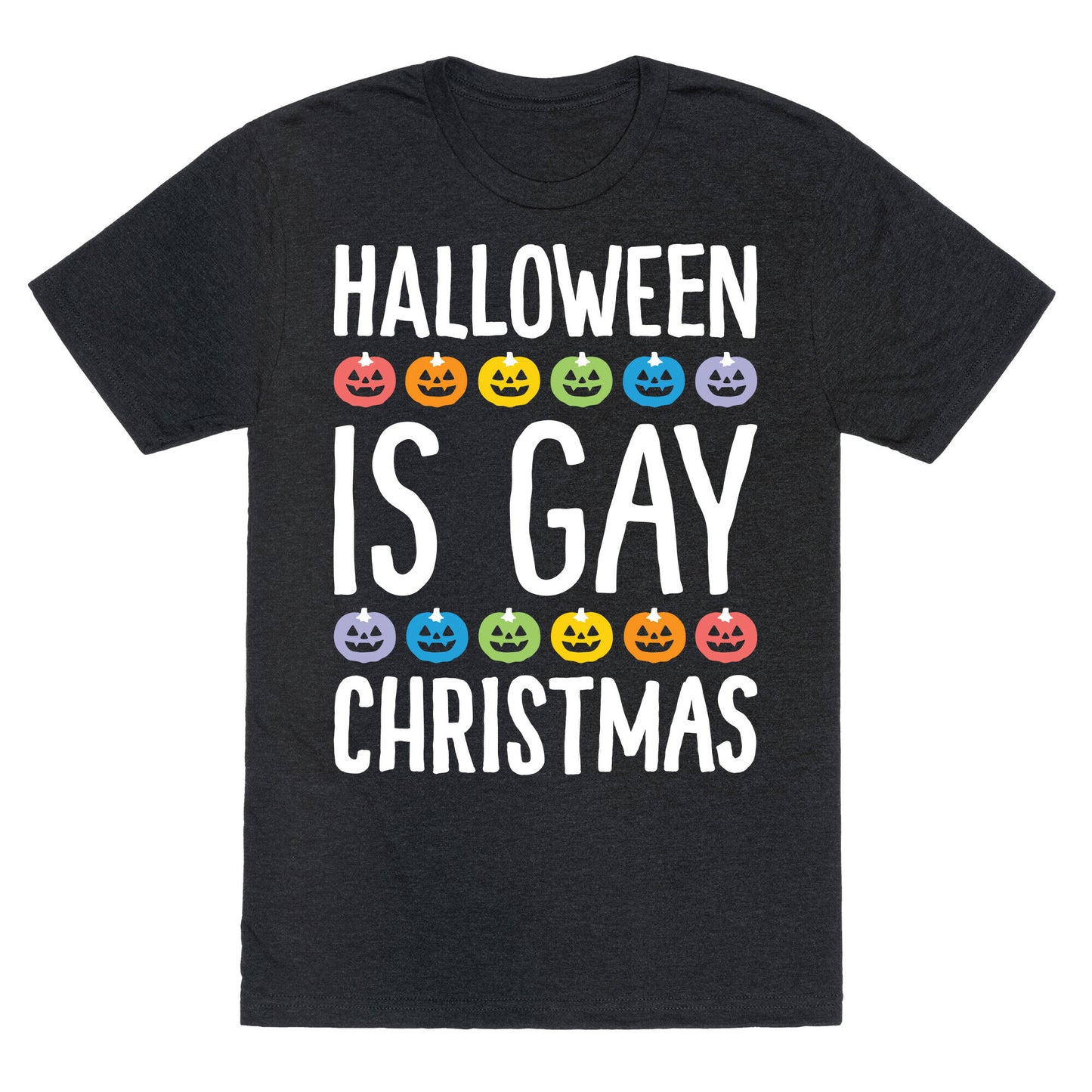 Halloween Is Gay Christmas Unisex Triblend Tee