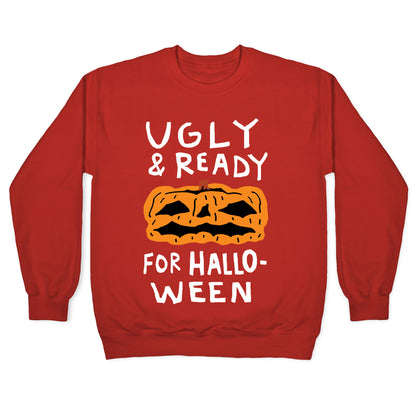 Ugly And Ready For Halloween Pumpkin Crewneck Sweatshirt