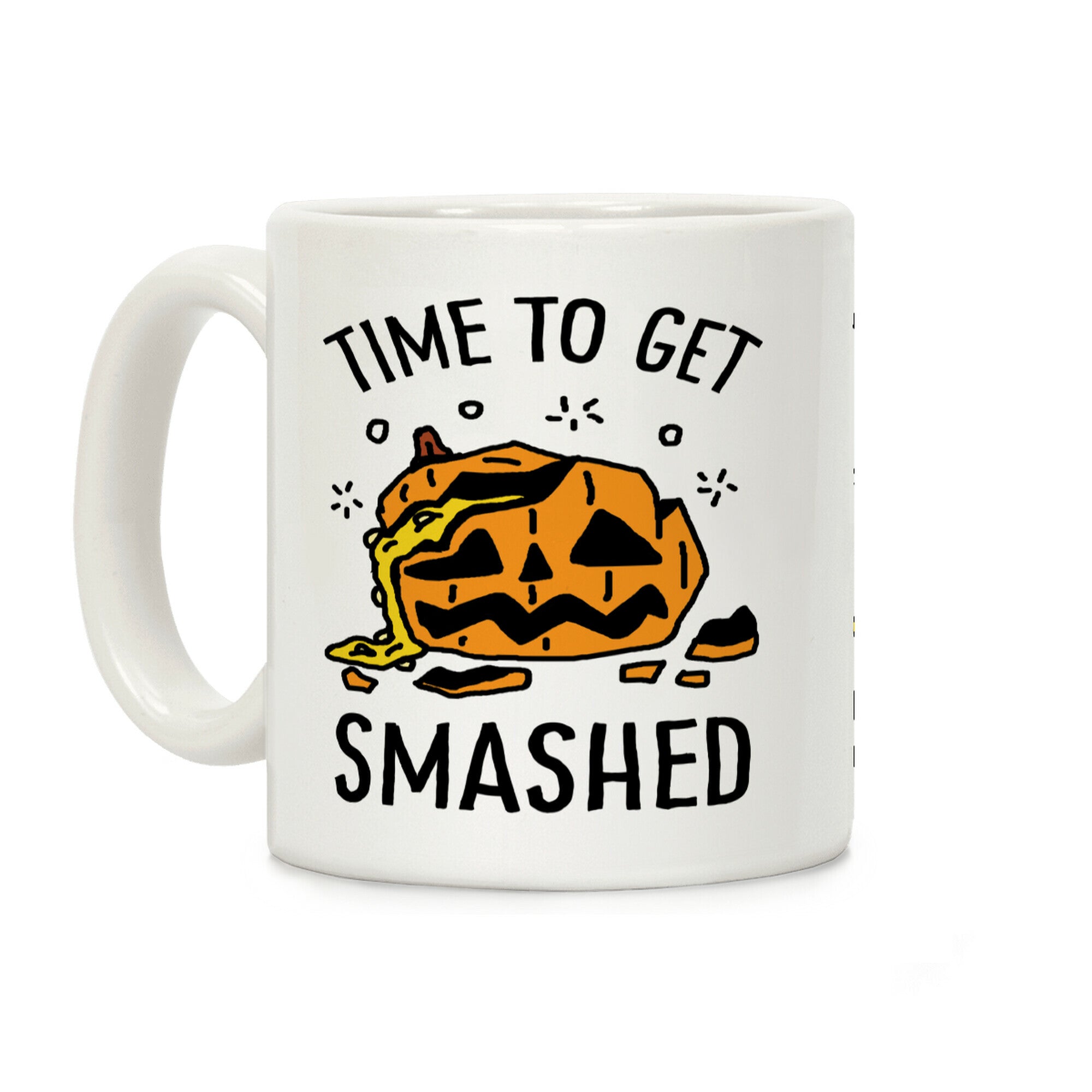 Time To Get Smashed Pumpkin Coffee Mug