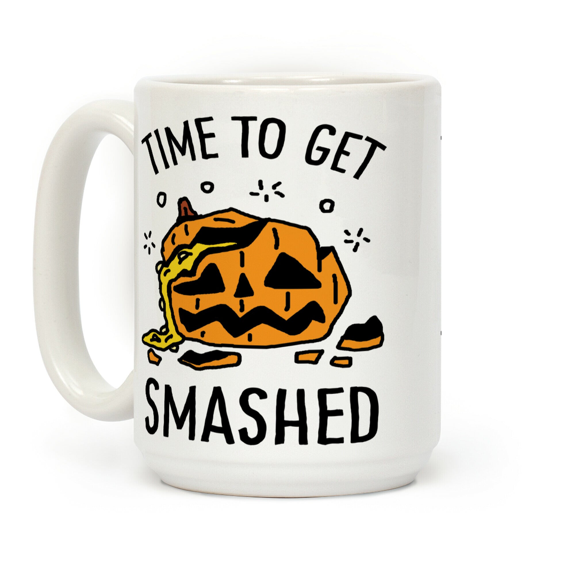 Time To Get Smashed Pumpkin Coffee Mug