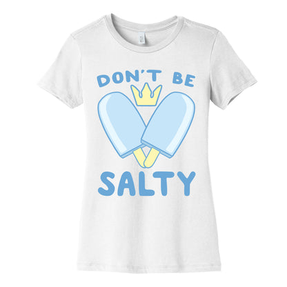 Don't Be Salty - Kingdom Hearts Women's Cotton Tee