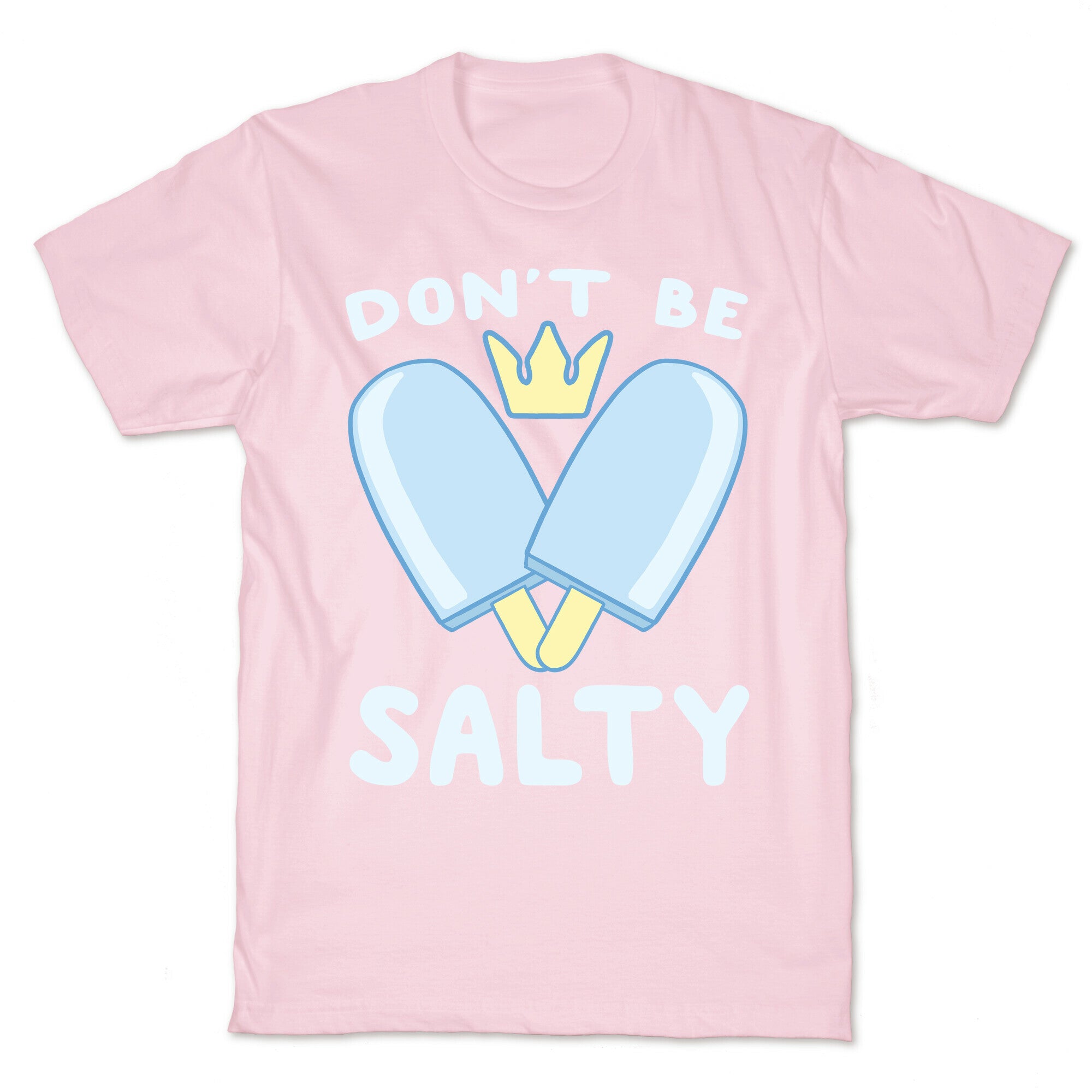 Don't Be Salty - Kingdom Hearts T-Shirt
