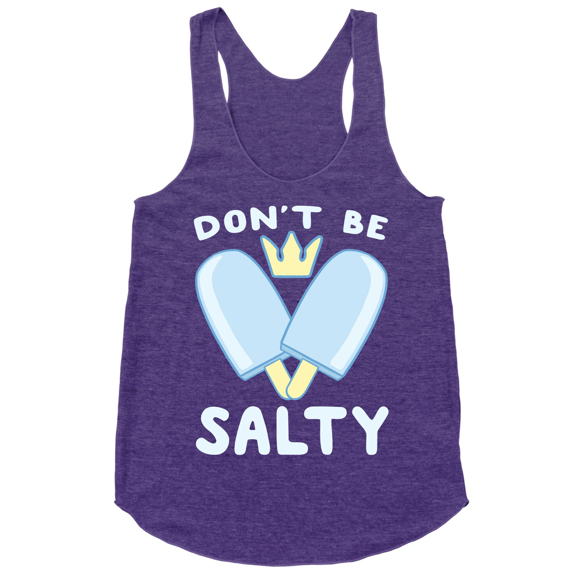 Don't Be Salty - Kingdom Hearts Racerback Tank