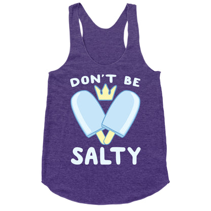 Don't Be Salty - Kingdom Hearts Racerback Tank