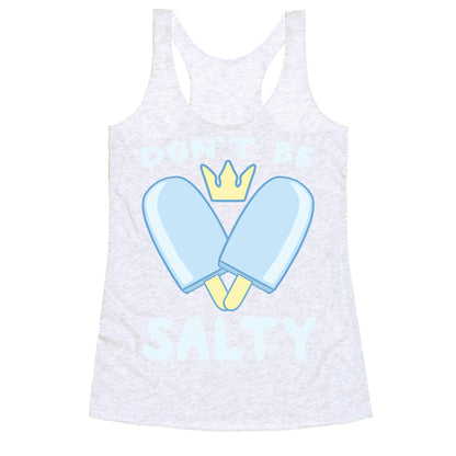 Don't Be Salty - Kingdom Hearts Racerback Tank