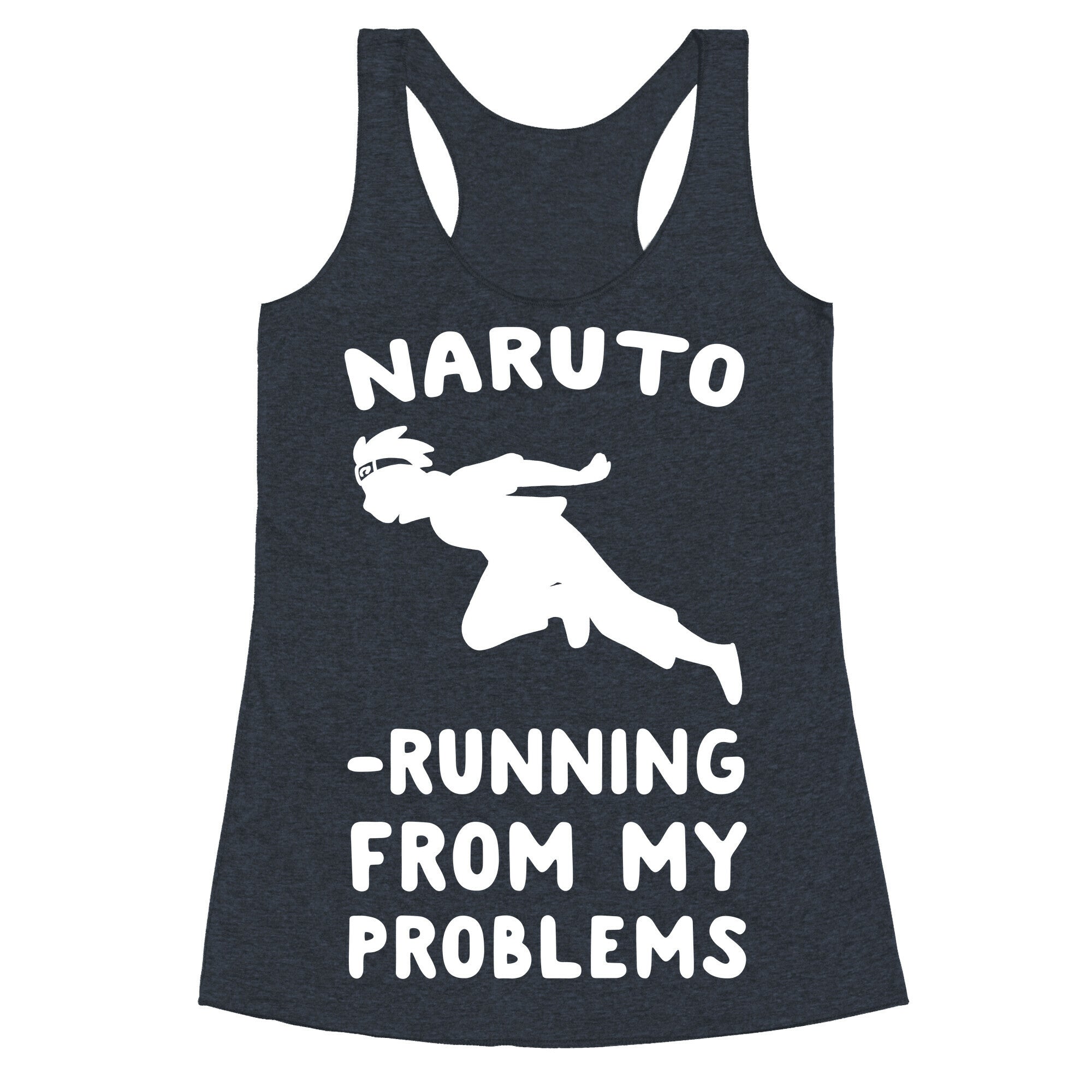 Naruto-Running From My Problems Racerback Tank