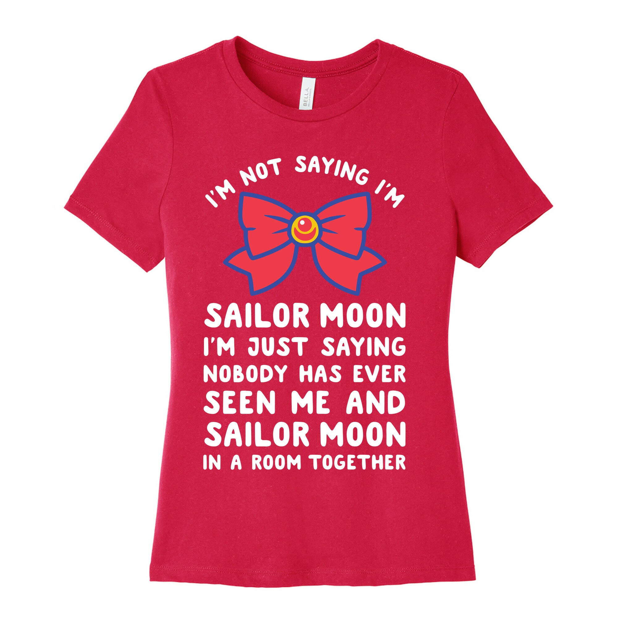I'm Not Saying I'm Sailor Moon Women's Cotton Tee