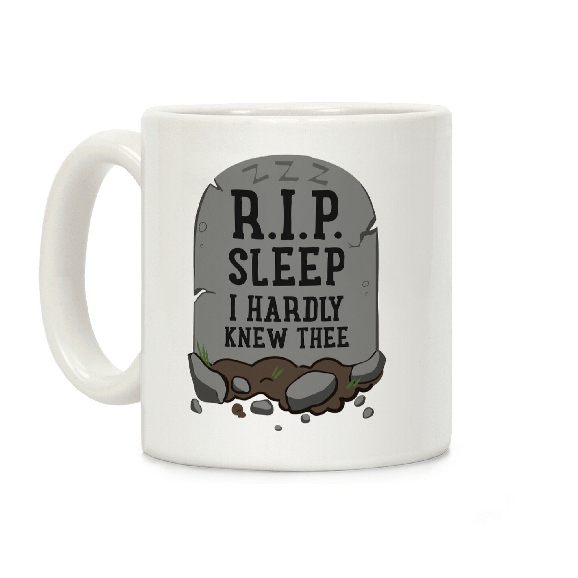 R.I.P. sleep Coffee Mug