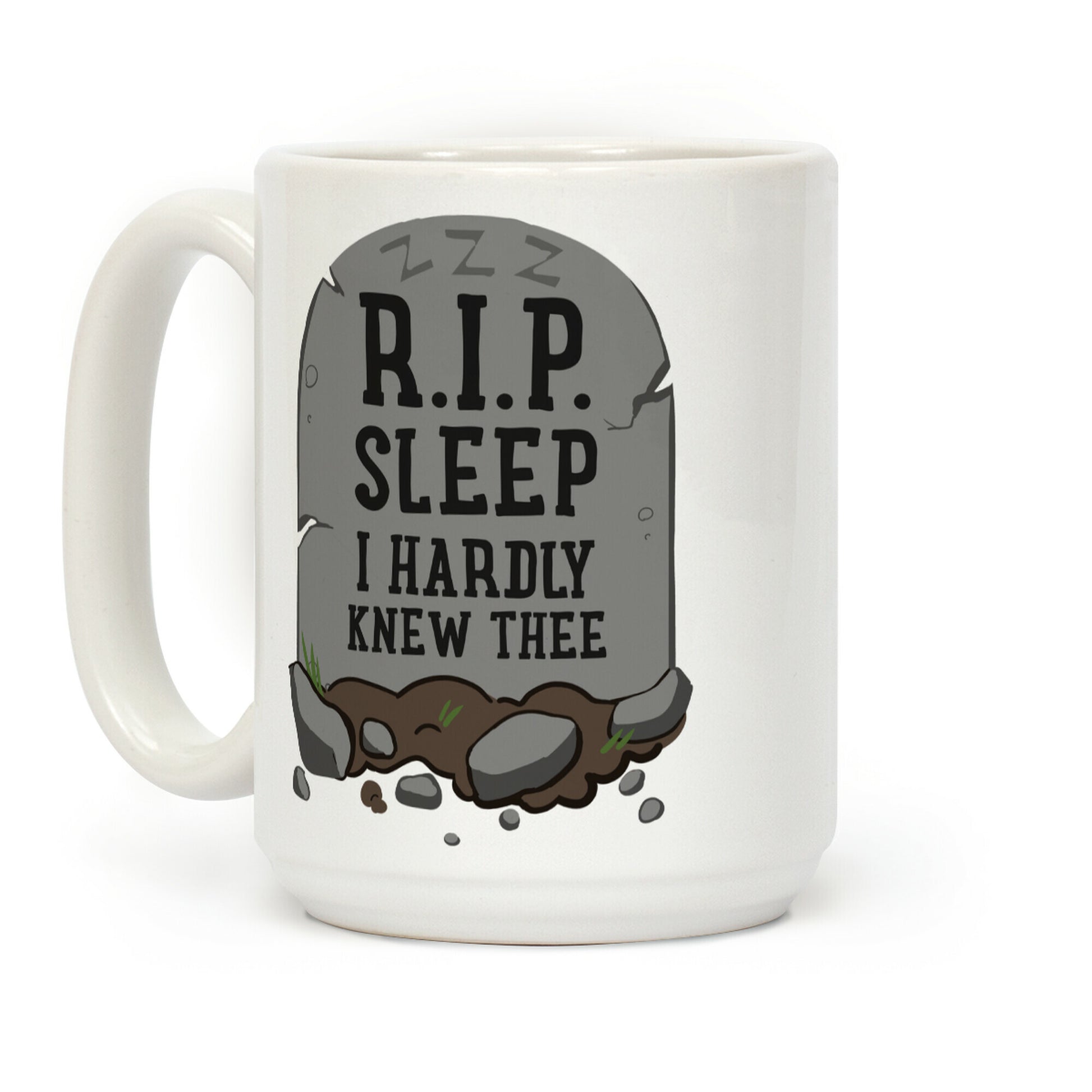 R.I.P. sleep Coffee Mug