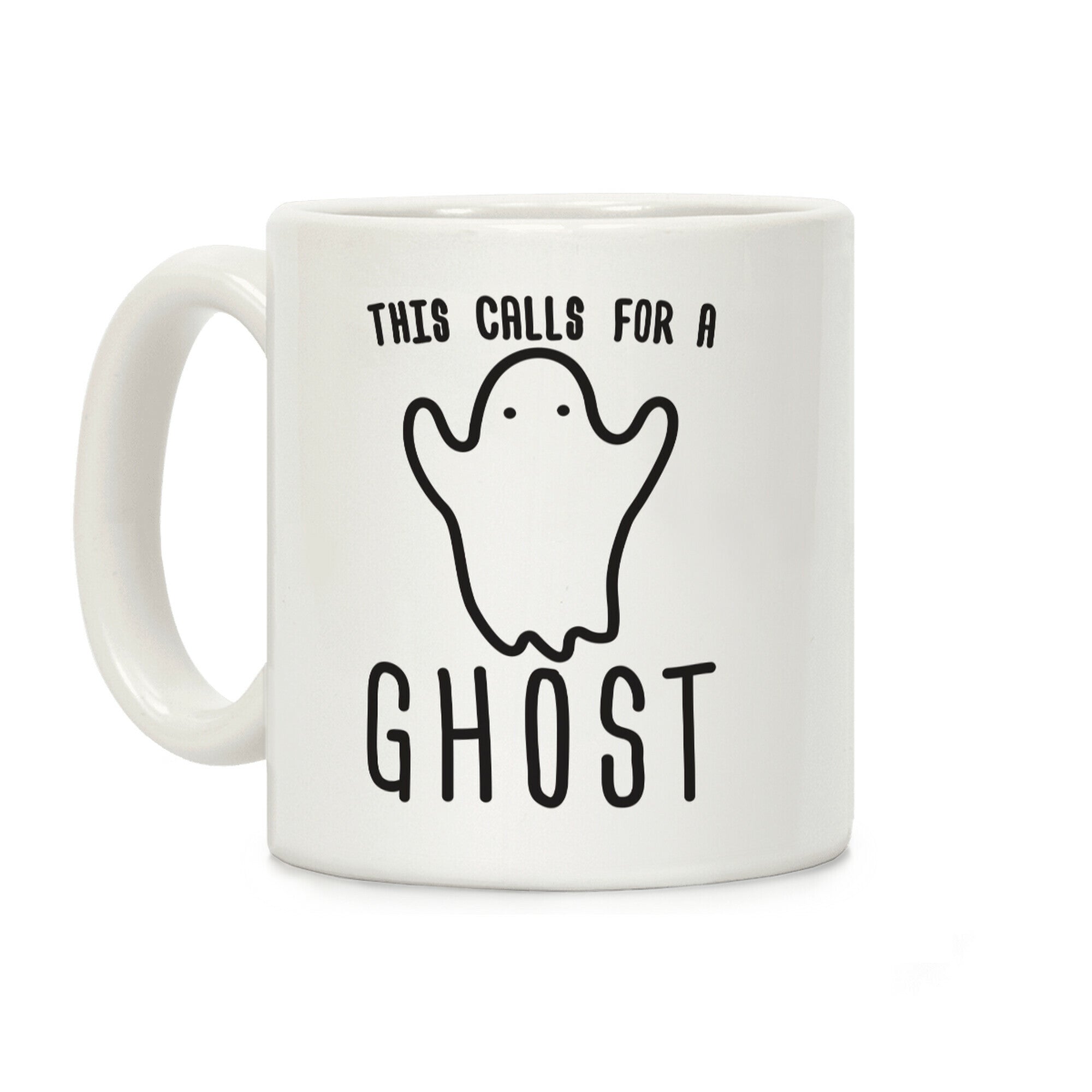 This Calls For A Ghost Coffee Mug