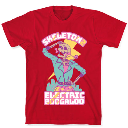 Skeleton 2: Electric Boogaloo T-Shirt