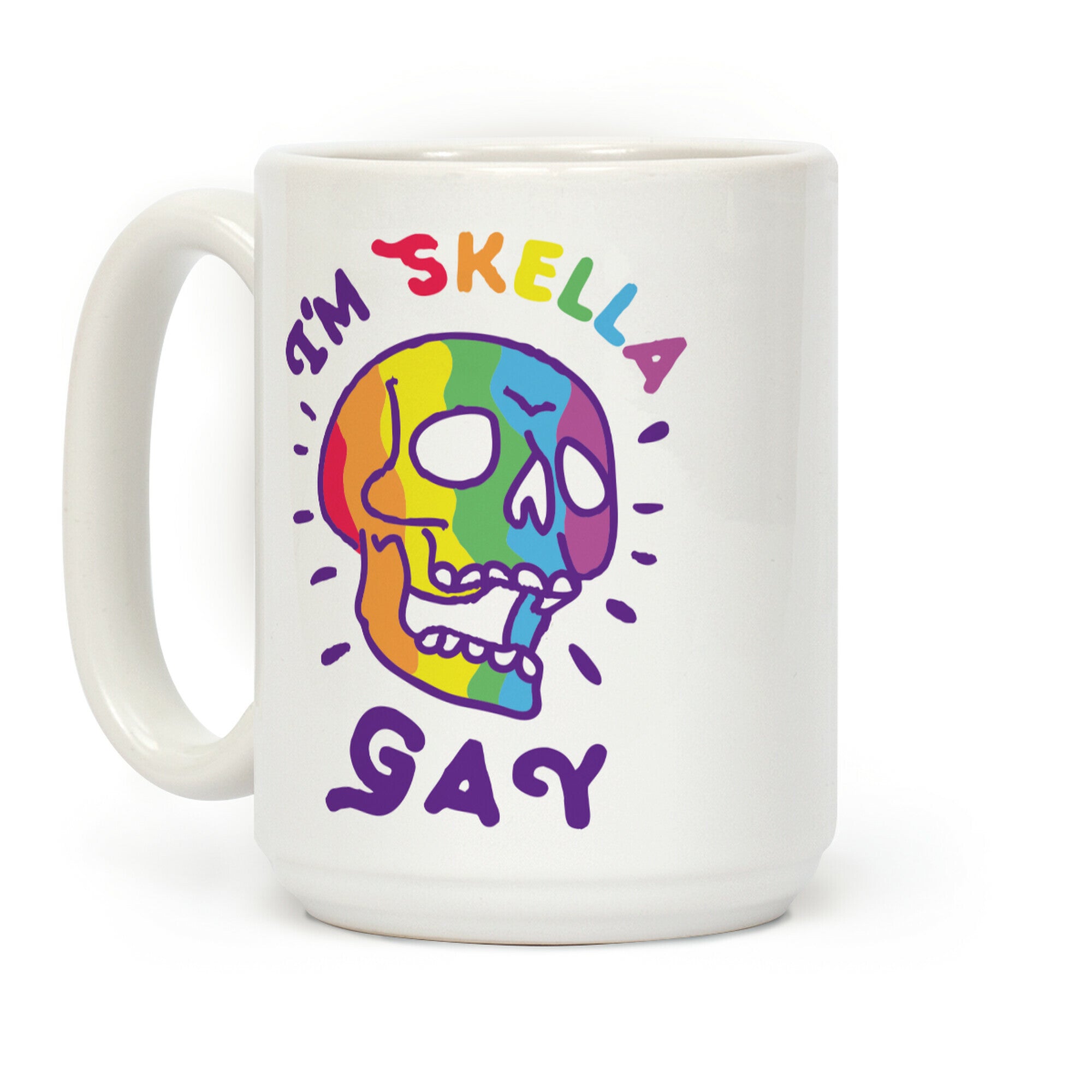 I'm Skella GAY Coffee Mug