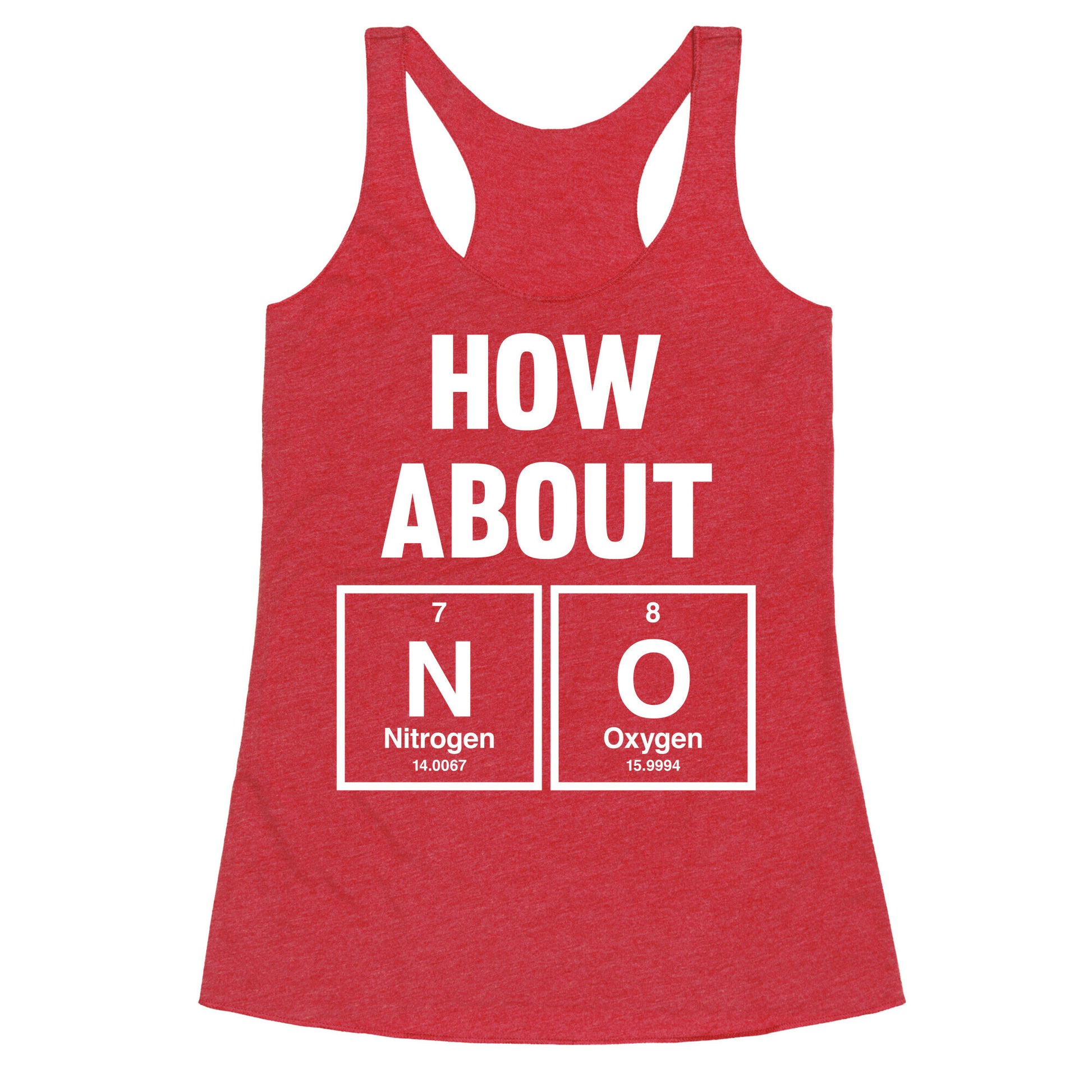 How About No (Chemistry) (White Ink) Racerback Tank