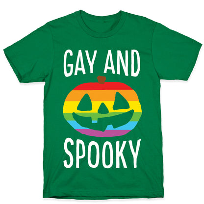 Gay And Spooky T-Shirt