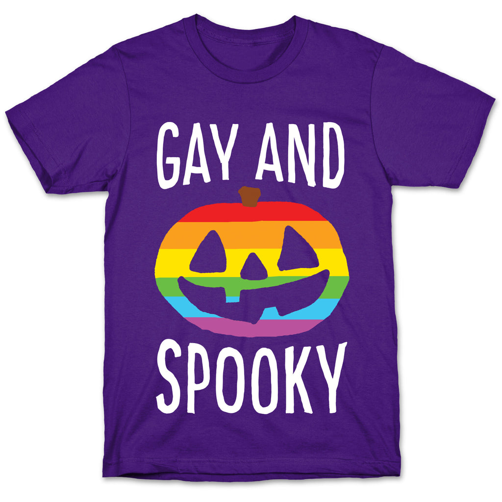 Gay And Spooky T-Shirt