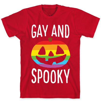 Gay And Spooky T-Shirt