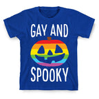 Gay And Spooky T-Shirt