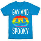 Gay And Spooky T-Shirt