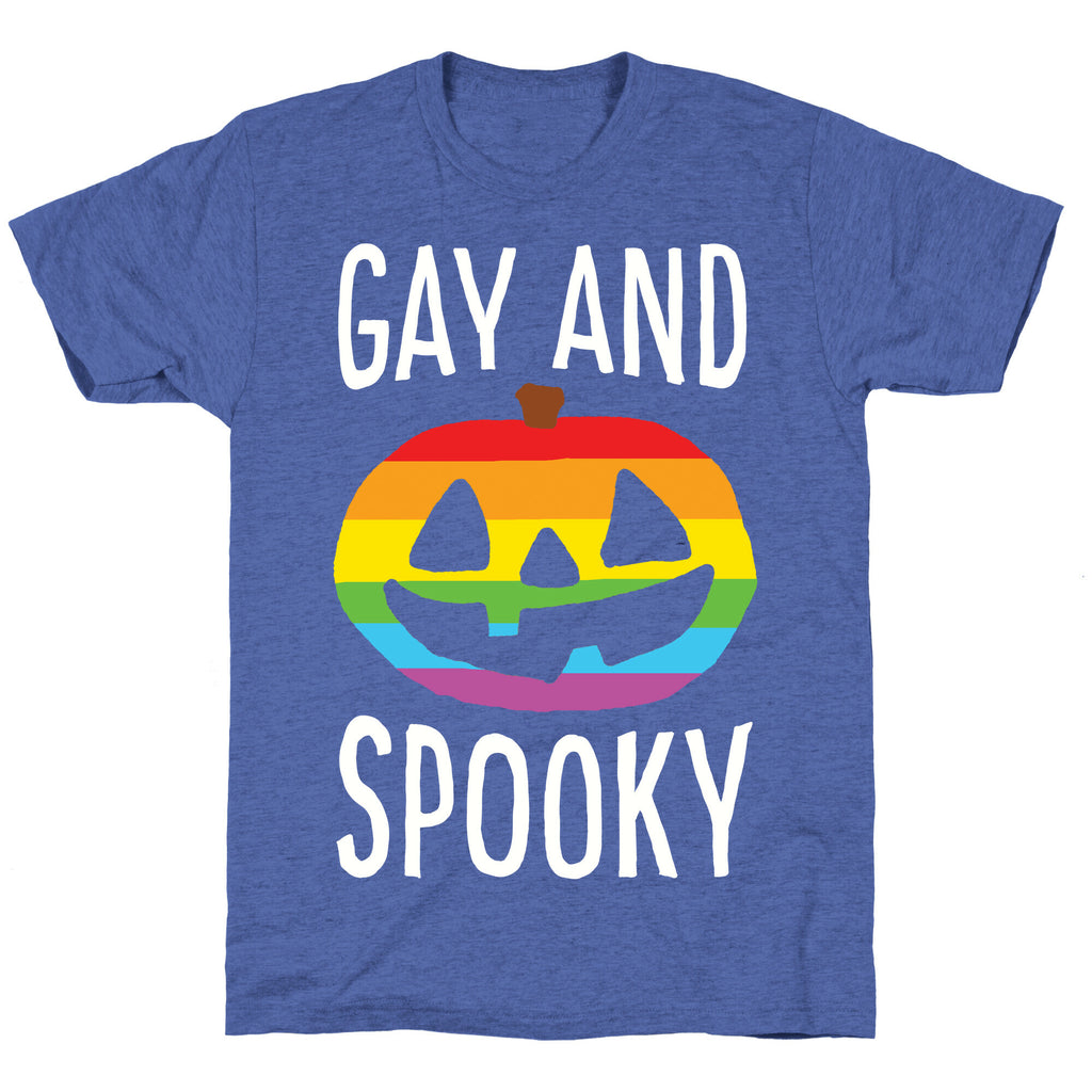 Gay And Spooky Unisex Triblend Tee