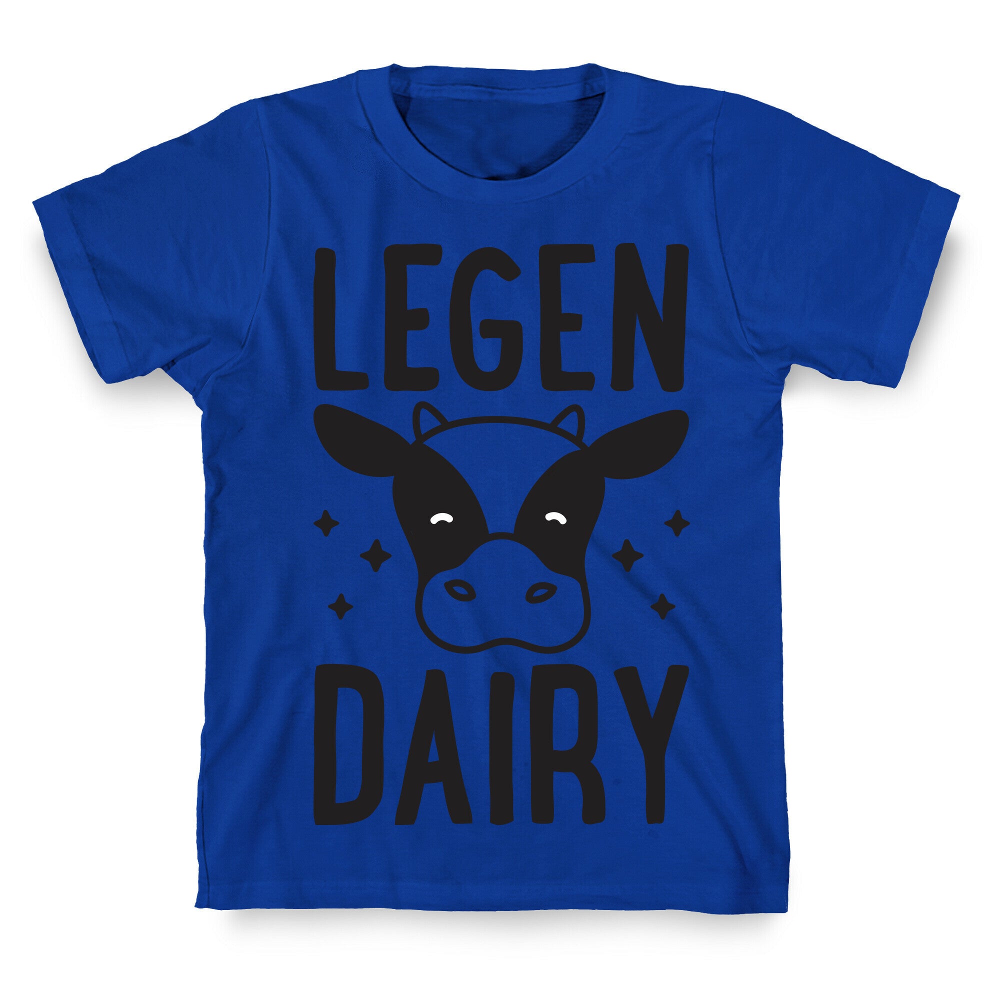 LegenDAIRY Cow T-Shirt
