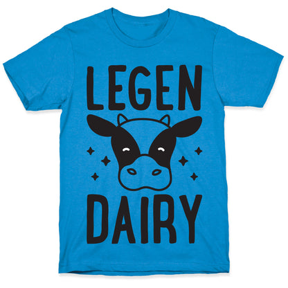 LegenDAIRY Cow T-Shirt