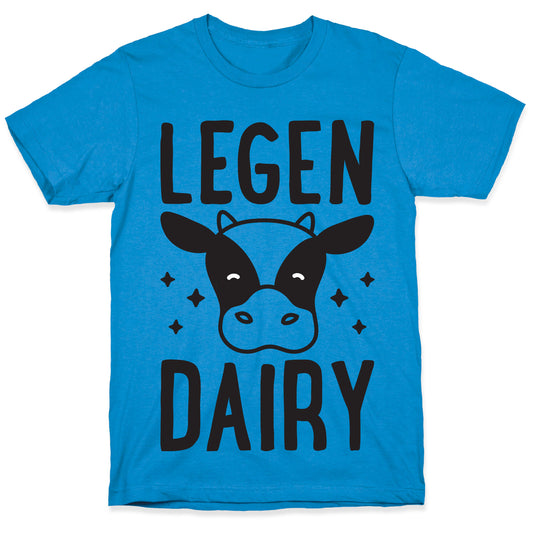 LegenDAIRY Cow T-Shirt