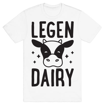LegenDAIRY Cow T-Shirt